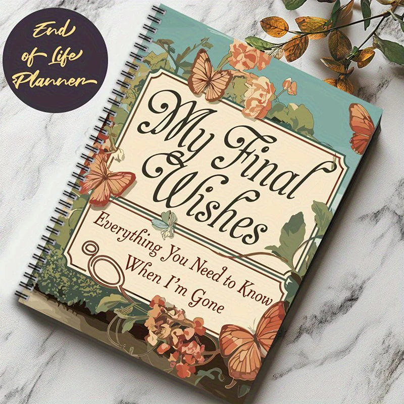 End Of Life Planning Notebook For Preparing Final Arrangements, Beneficiary Information, Funeral Planning, Last Wishes