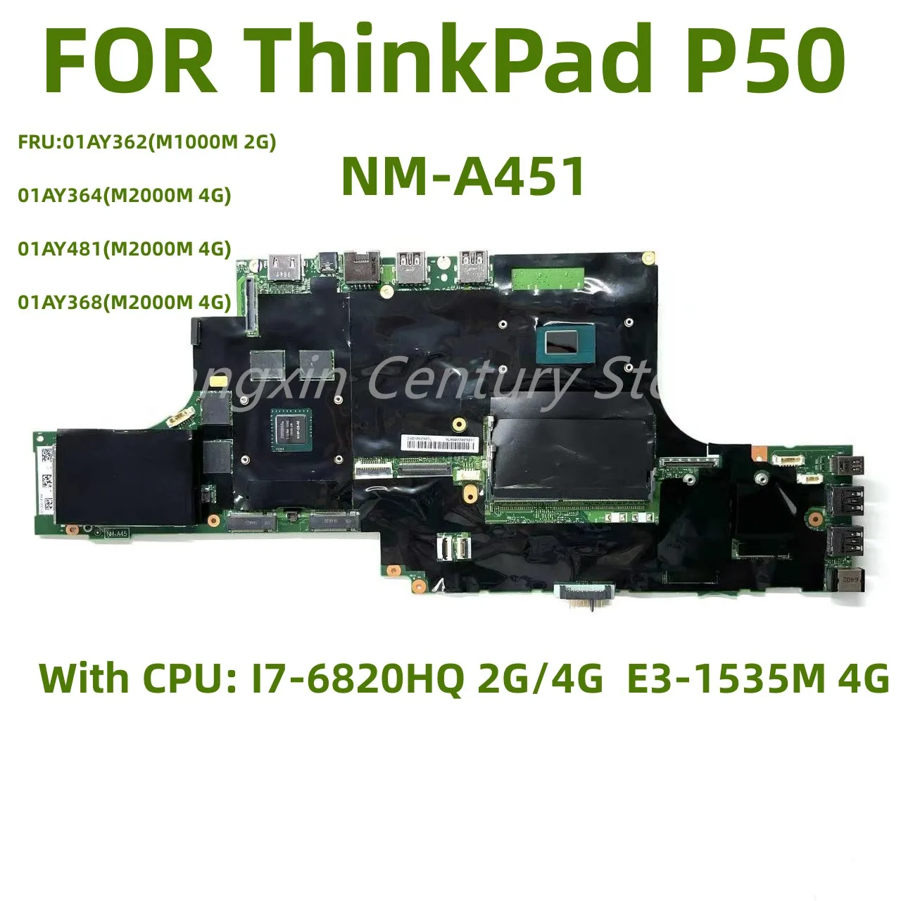 

NM-A451 is suitable for Lenovo P50 laptop motherboard with I7-6820HQ E3-1535M CPU GPU: M1000M M2000M 2G 4G