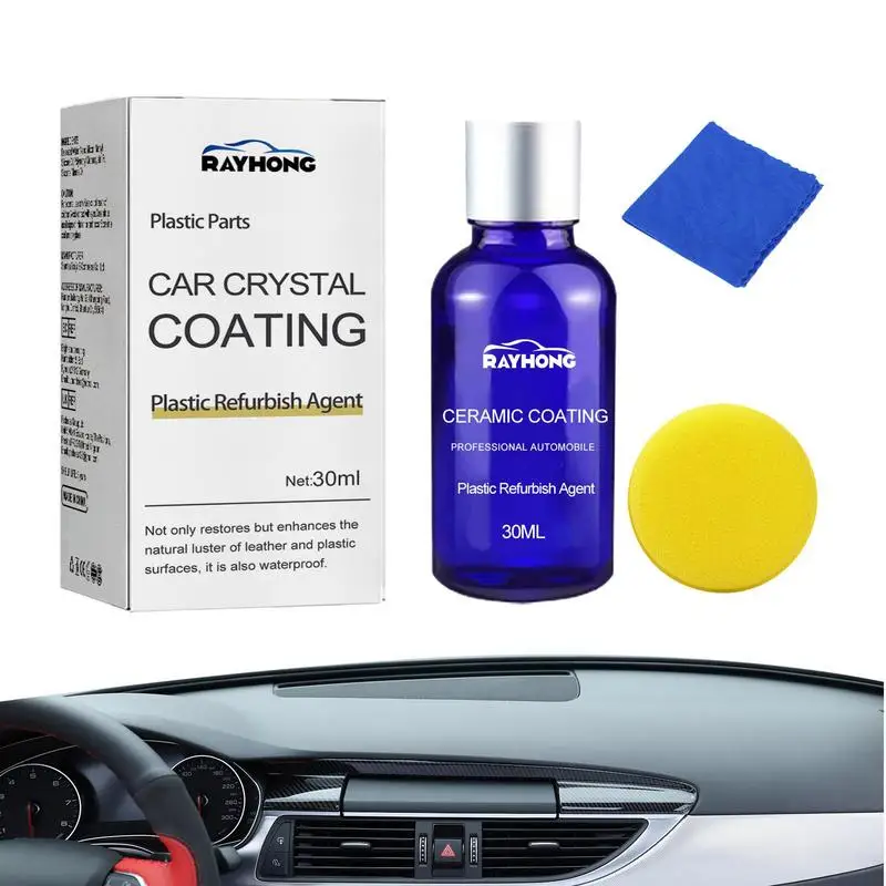 

30ml Cars Trim Restorer Automotive Plastic Refurbishment Crystal plating liquid Dust-proof Plastic Restorer for Cars maintenance