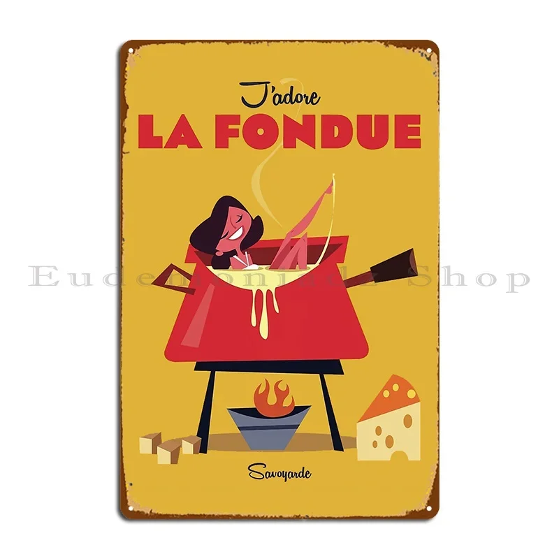 J Adore La Fondue Poster Metallschild Küchenschild Kino Custom Home Blechschild Poster