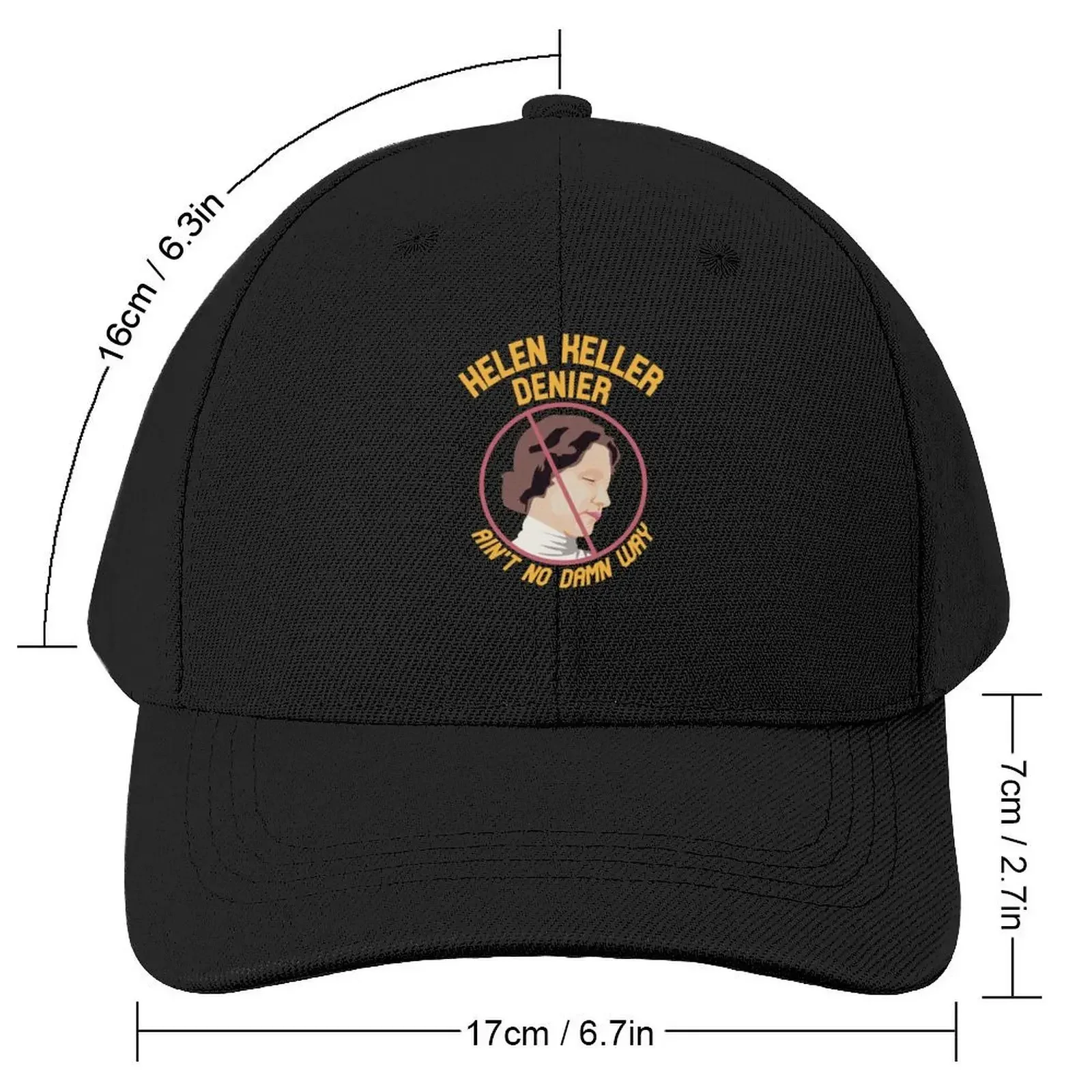 Helen Keller Denier Ain't no Damn Way Baseball Cap fishing caps man Golf Hat Hat men Kids Hat Golf Men Women's