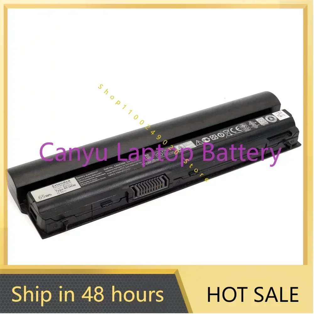 New 11.1V 65Wh RFJMW   For  Latitude E6320 E6330 E6220 E6230 E6120 FRR0G KJ321 K4CP5 J79X4 RFJMW P7VRH 7FF1K Laptop battery