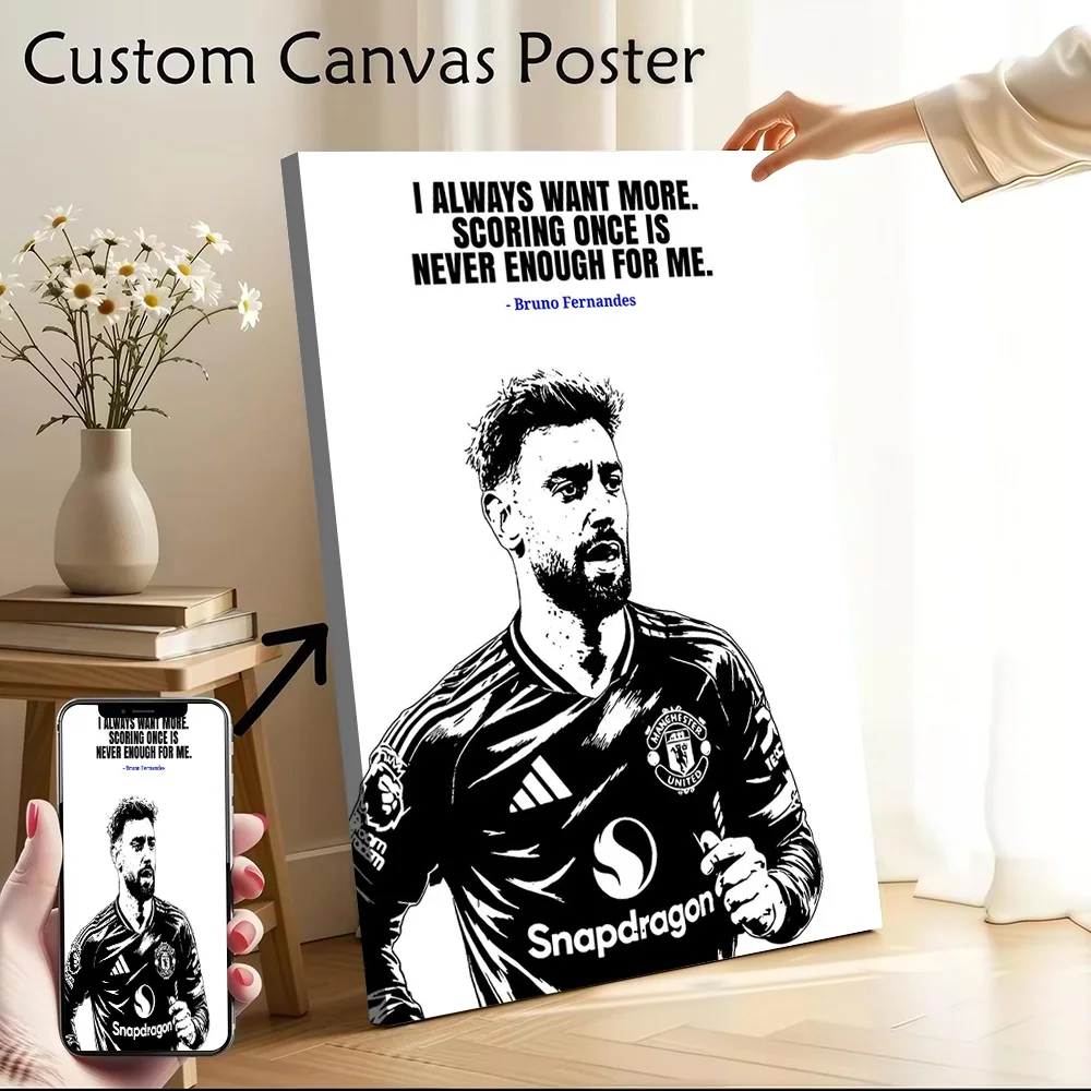 Bruno Fernandes Quote Printed Canvas Poster Custom Pictures Wall Art Canvas Painting for Room Decoration Aesthetic Wand Deko