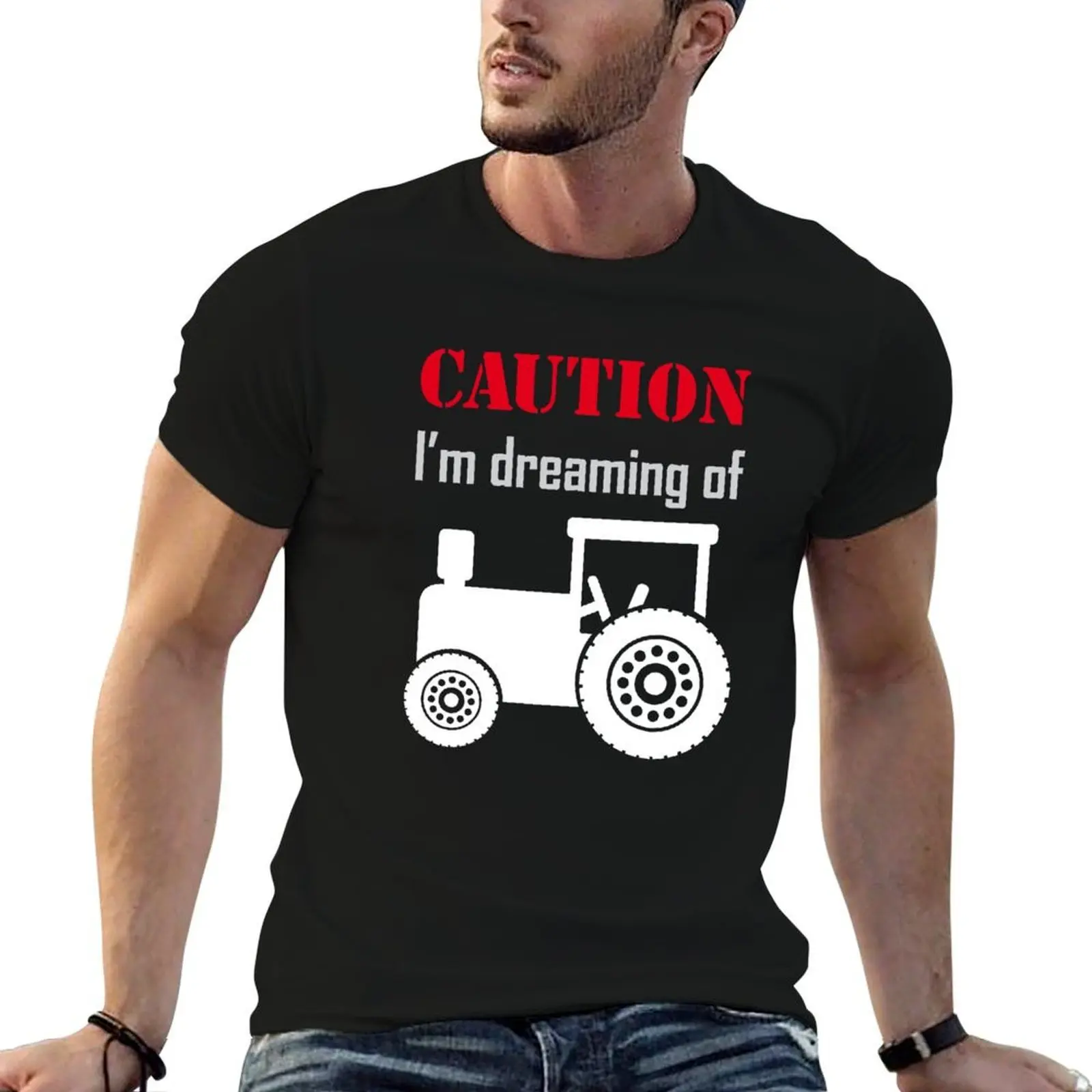 Caution - dreams of tractors T-Shirt man t shirt cotton t shirts for man graphic funny t shirts for man cotton T-shirt