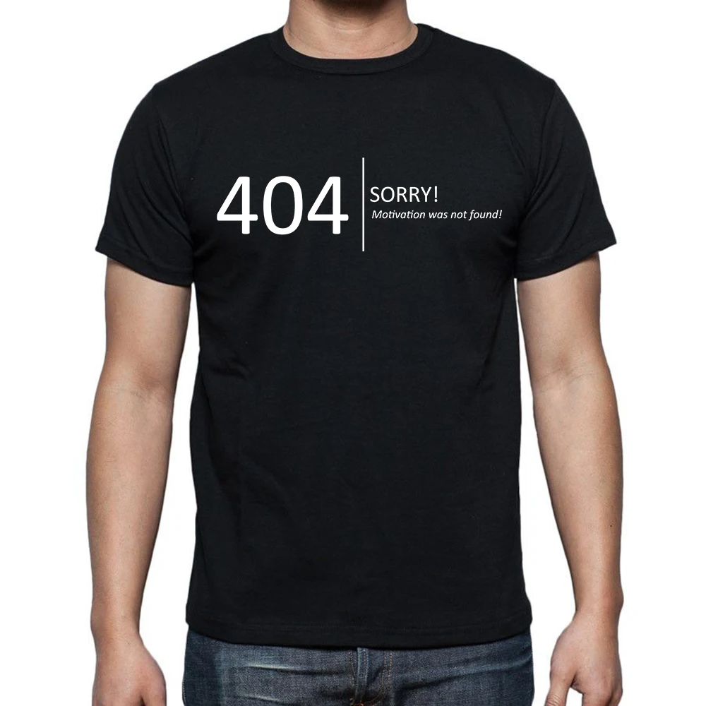 2023 Neue Mode Herren Oberteile Error 404 Motivation Not Found T-Shirt Baumwolle Bequemes Kurzarm-T-Shirt Herrenbekleidung – Detail 2