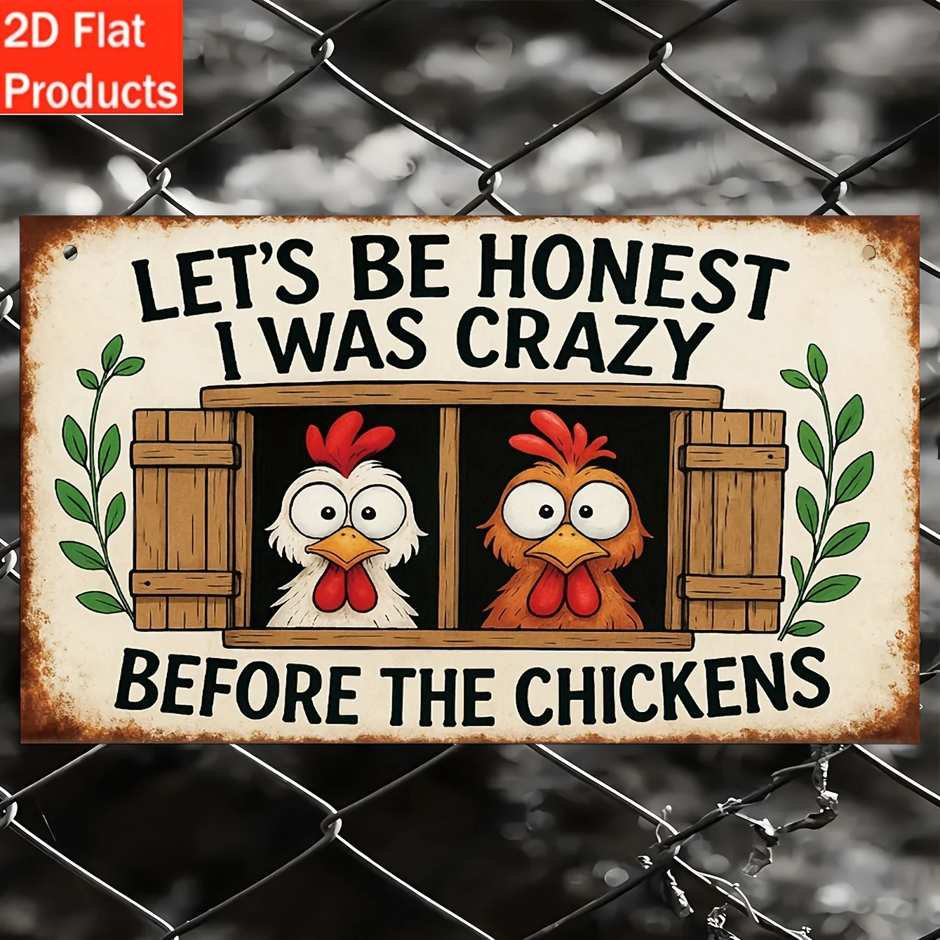 Plaque décorative 2D - 1 pièce - Pour être sincère, j'étais un fou avant de commencer à élever des poulets - Plaque en bois rétro