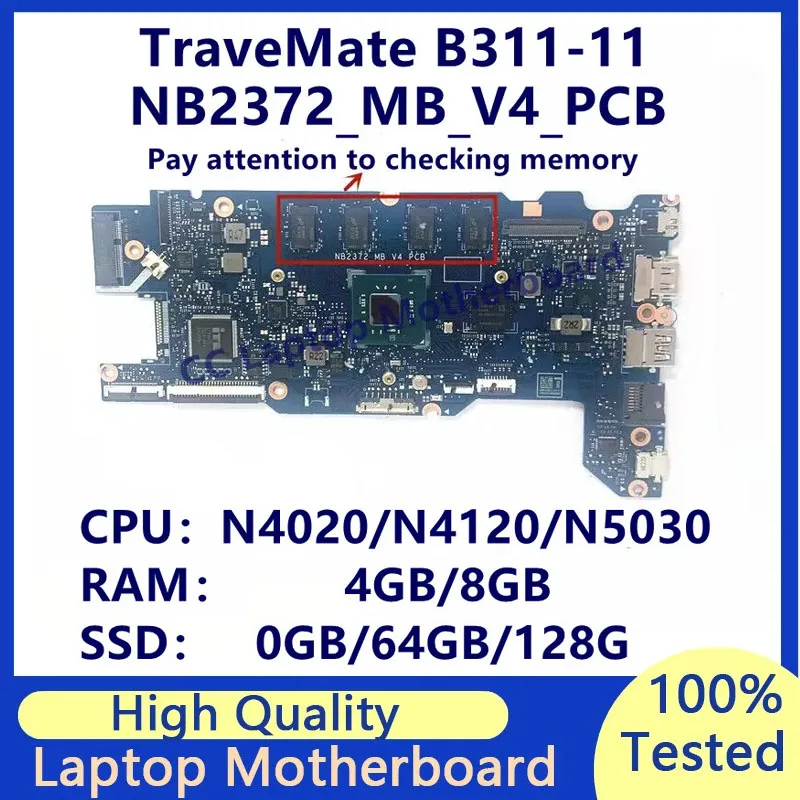 

NB2372_MB_V4_PCB для Acer TraveMate B311-11 Материнская плата для ноутбука с процессором N4020/N4120/N5030 RAM-4 ГБ/8 ГБ SSD-0 ГБ/64 ГБ/128 ГБ 100% тест
