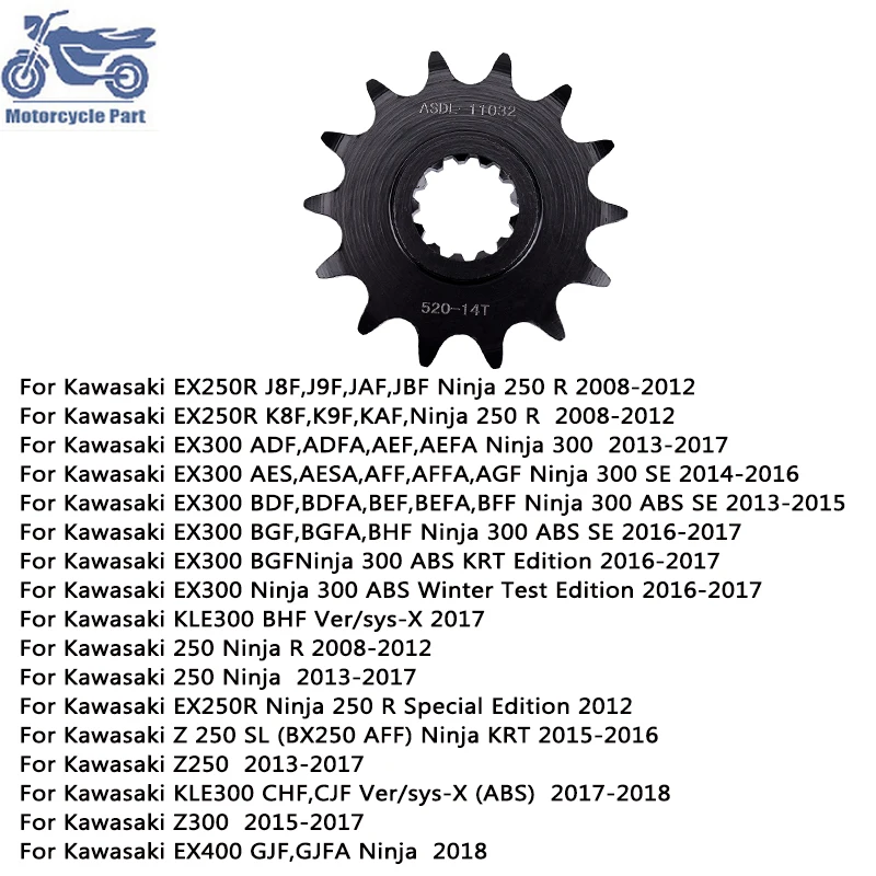 

Motorcycle Parts 520 14T Front Sprocket For KAWASAKI KLX250 KLE250 EX250R Z250 250R 2008-2012 EX300 KLE300 Z300 EX400 2015-2018