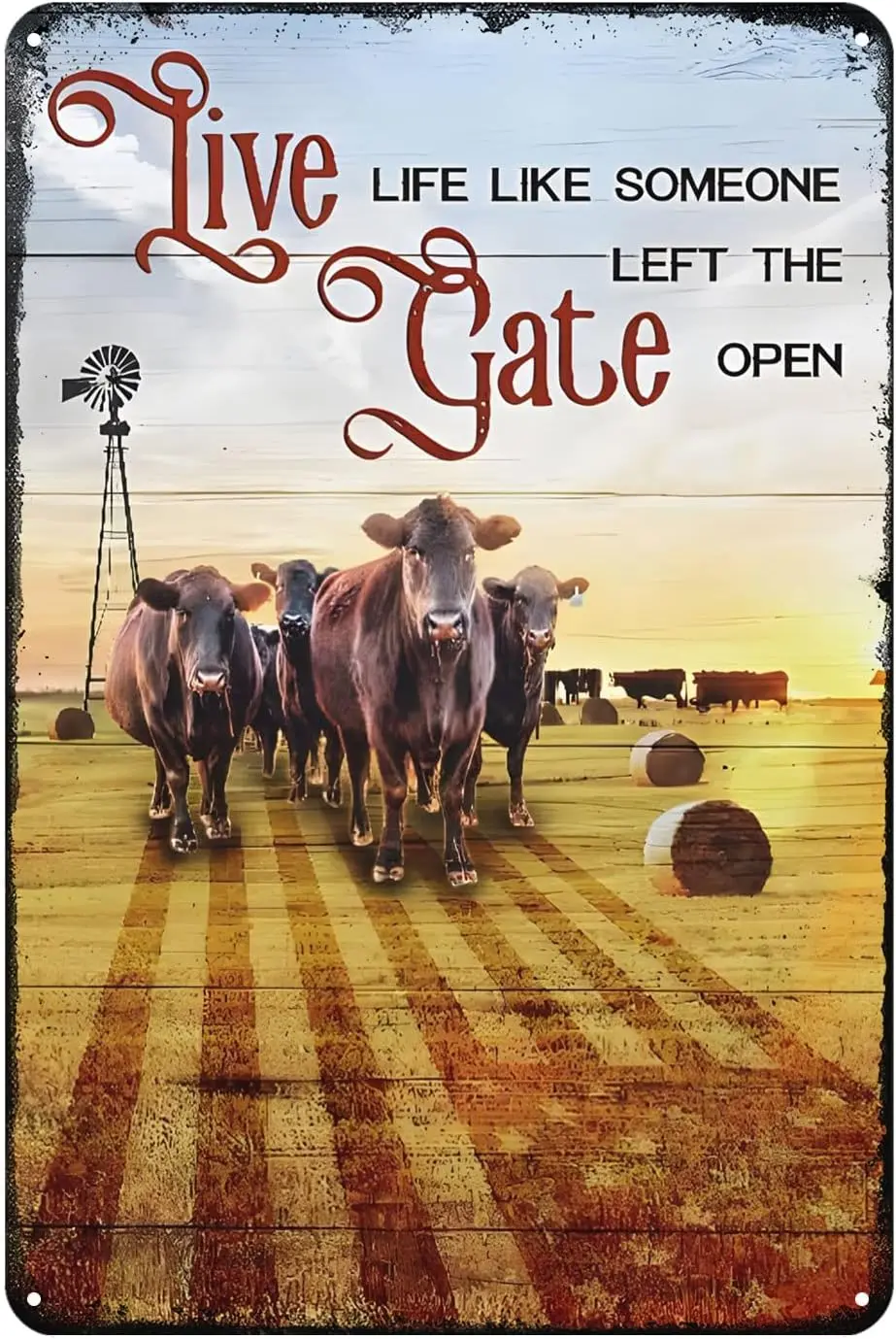 Rustic Metal Wall Art Decor Metal Sign Cow Live Life Like Someone Left The Gate Open Bar Farm Cafe Cow Tin Sign Chic Art Wa sign
