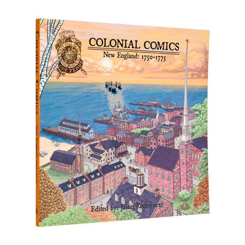 

Колониальные комиксы, том IINew, Англия 17501775, Джейсон Родригез, Чикаго, обзор, пресс 9781682750025, книга