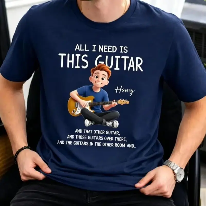 Custom Guitar Personalized T Shirt Custom Name Tee For Music Lover All I Need Is This Guitar Casual
