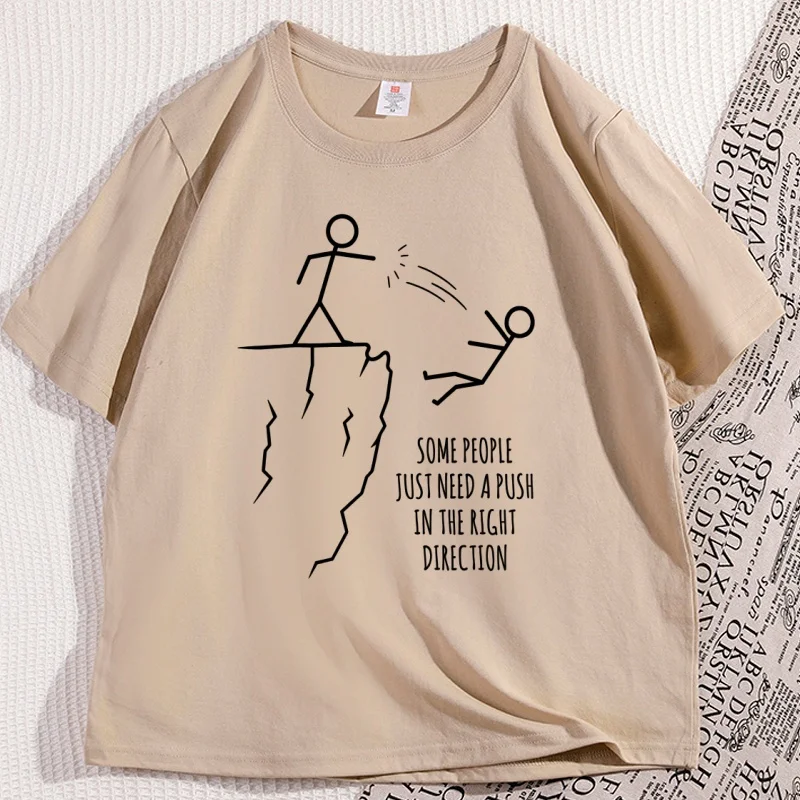 Some People Just Need A Push in The Right Direction T Shirt Funny Sarcasm T-Shirt Graphic Tee Humor Short Sleeve Streetwer