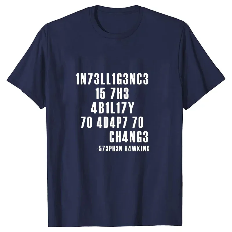 Custom Tees Summer Men Brand shirt Intelligence Is The Ability To Adapt Crewneck Round Neckar HOT Change Sarcastic Funny T Shirt