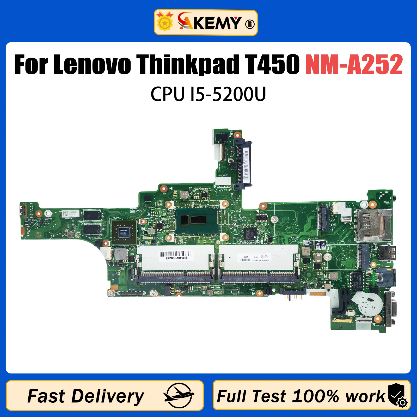 

AKEMY For Lenovo Thinkpad T450 NM-A252 00HN507 Laptop Motherboard With i5-5200U CPU GT940M V2G 100% Tested