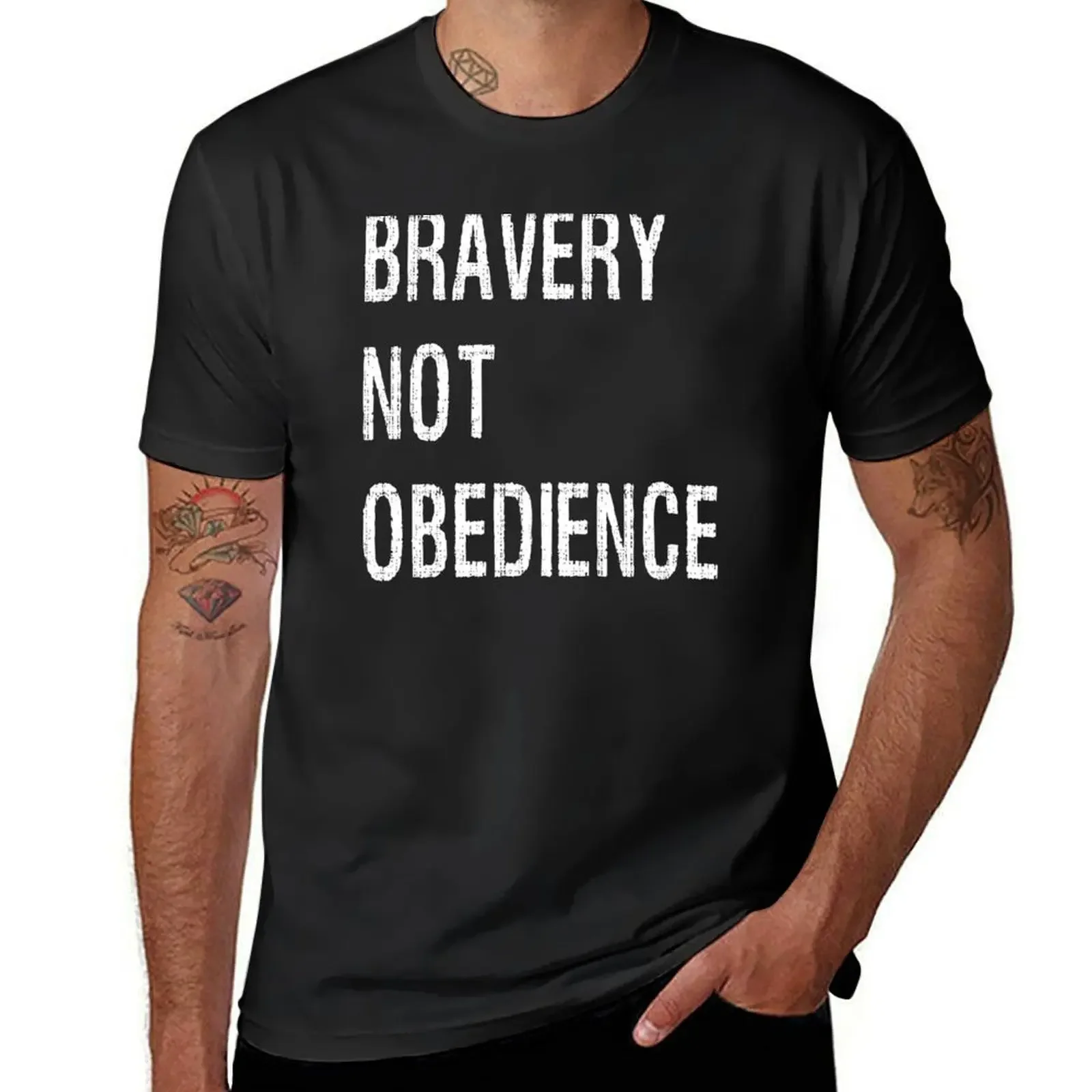 

Bravery Not Obedience Funny T-Shirt man clothes customizeds customs design your own mens clothing