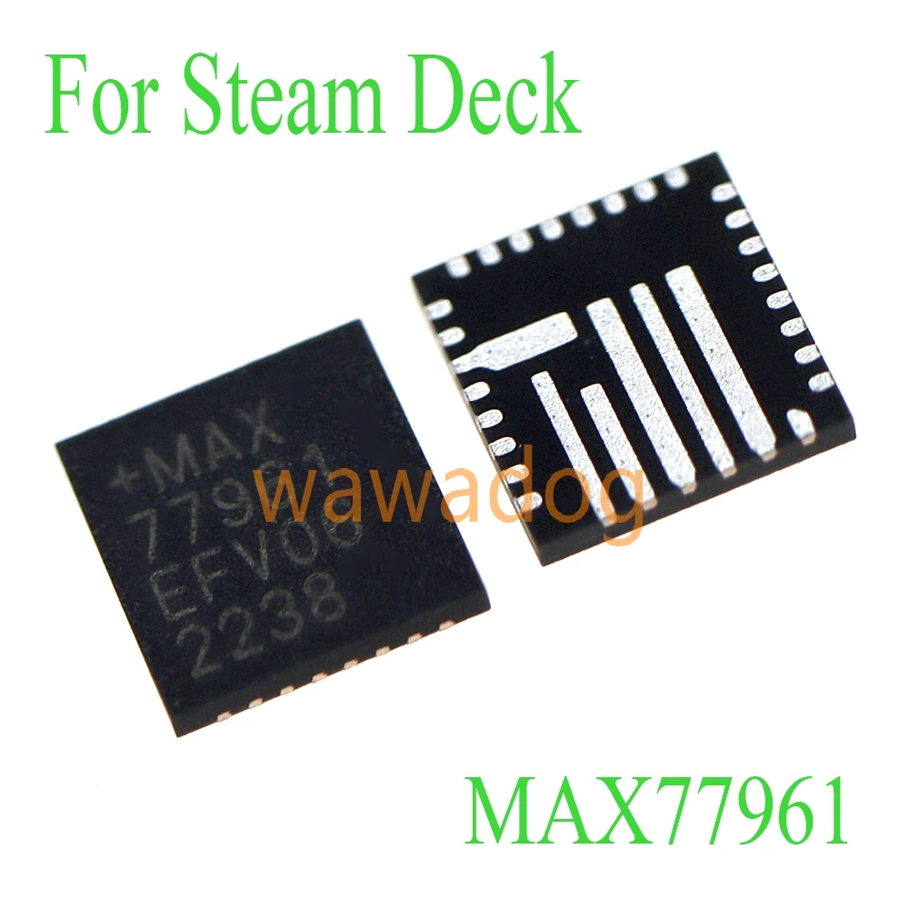 1pc Replacement Original New For Steam Deck MAX77961 Chip EFV06+ FC2QFN-30 Power Management IC