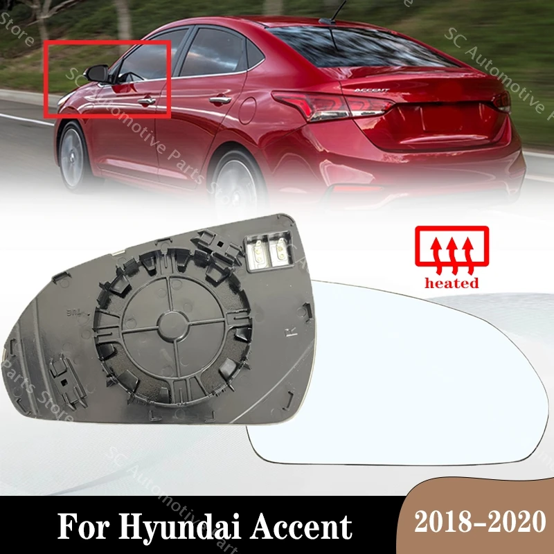 For Hyundai Accent 2018-2020 Car Side Reversing Mirror Lens With Heated Rearview Mirror Piece Reflector 87611-H6000 87621-H6000