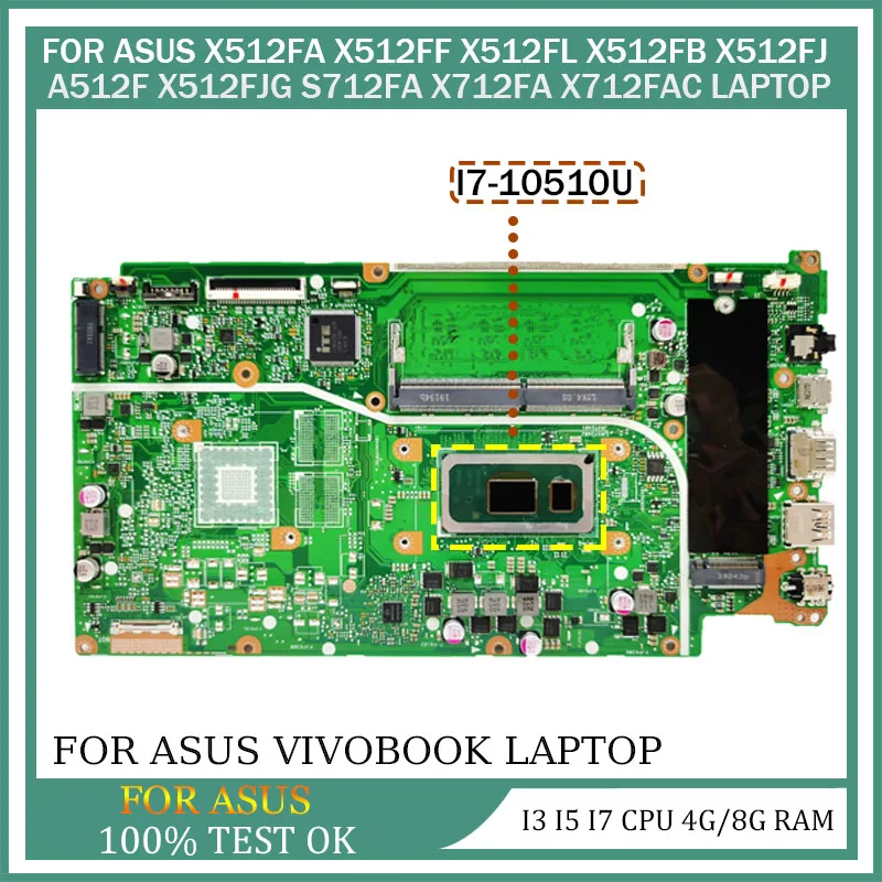 

Laptop Motherboard For ASUS X512F X712FA X712FAC X512FAC X512F X512FB X512FJG Notebook Mainboard I3 I5 I7 8th/10th CPU 4G/8G RAM