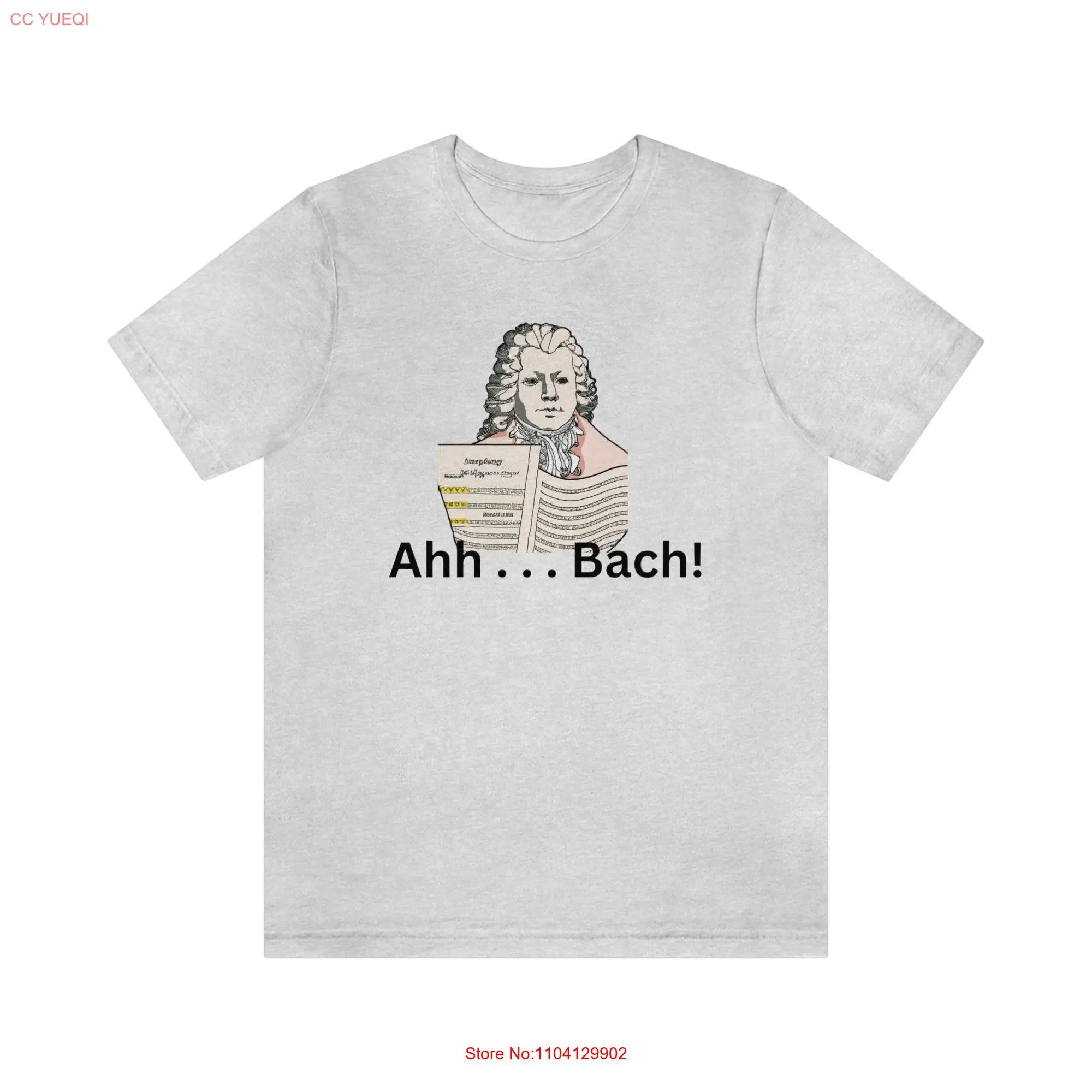 

Bach T shirt JS Ahh West End Guy Fashions long or short sleeves