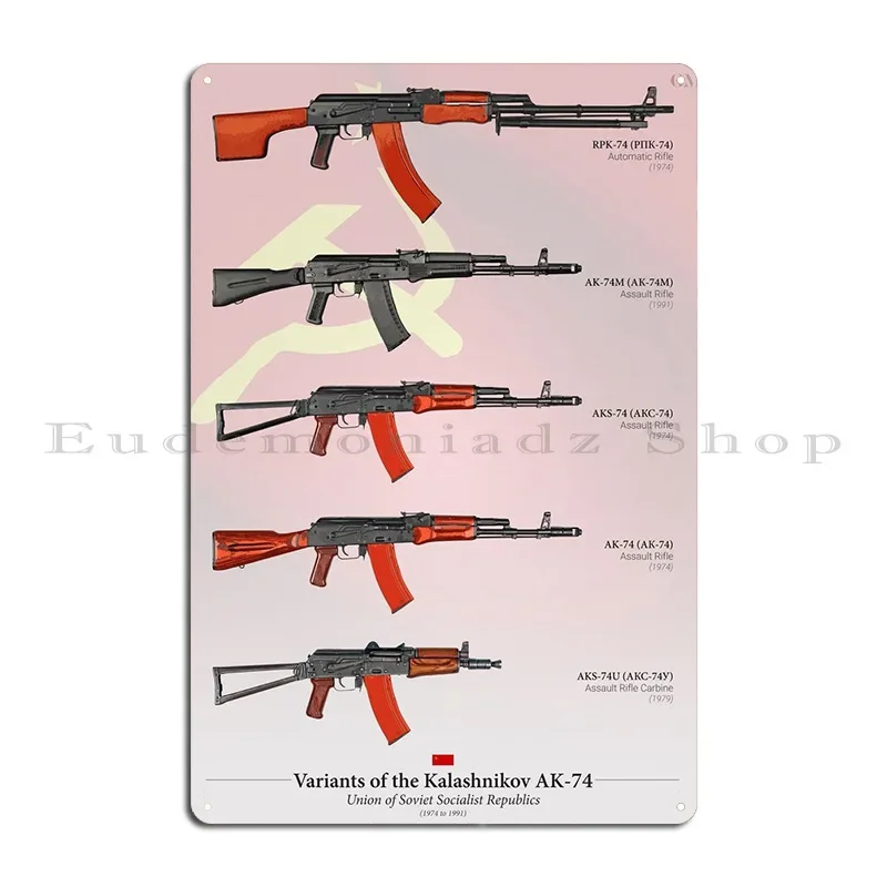 Kalashnikov Ak74 Variants Metal Plaque Poster Garage Create Design Kitchen Club Party Tin Sign Poster