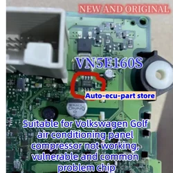 10-20pcs VN5E160S VNSE160S for Volkswagen Passat Golf air conditioning compressor power failure chip