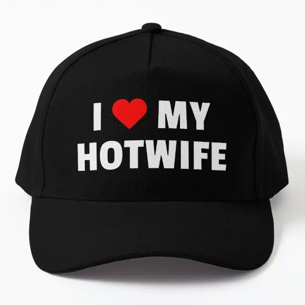 I Love My Hotwife  Baseball Cap Hat Hip Hop Spring  Czapka Printed Bonnet  Solid Color Boys Sport Sun Fish Black Casual