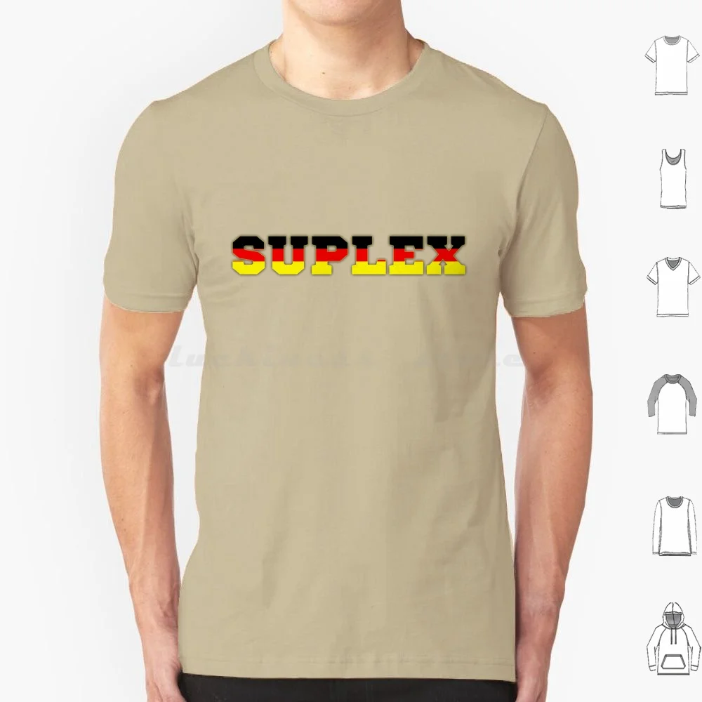 German Suplex T Shirt 6Xl Cotton Cool Tee Suplex German Suplex Suplex City Broc…