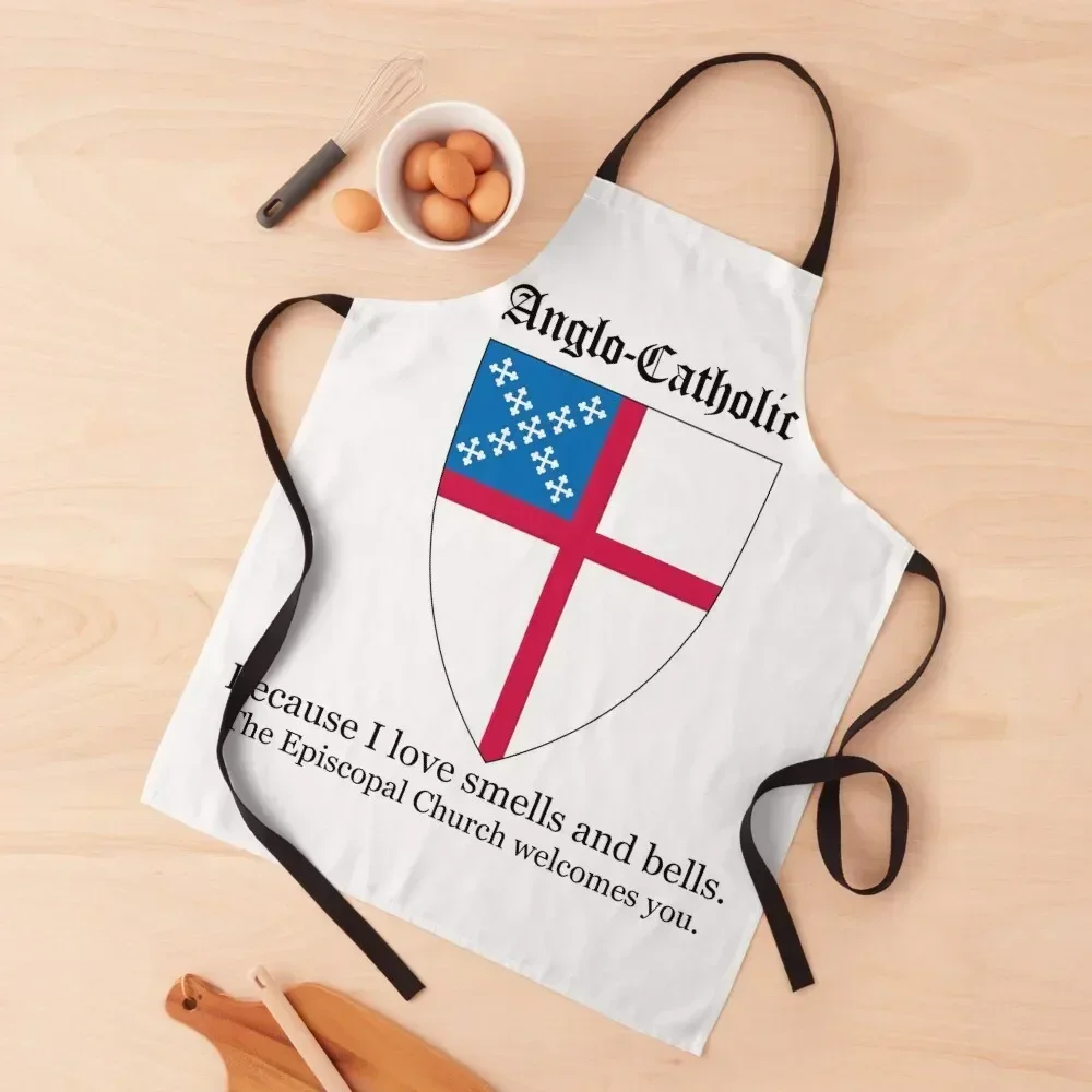 

Anglo-Catholic Because I Love Smells and Bells - The Episcopal Church Welcomes You. Apron Customizable cleanings Apron