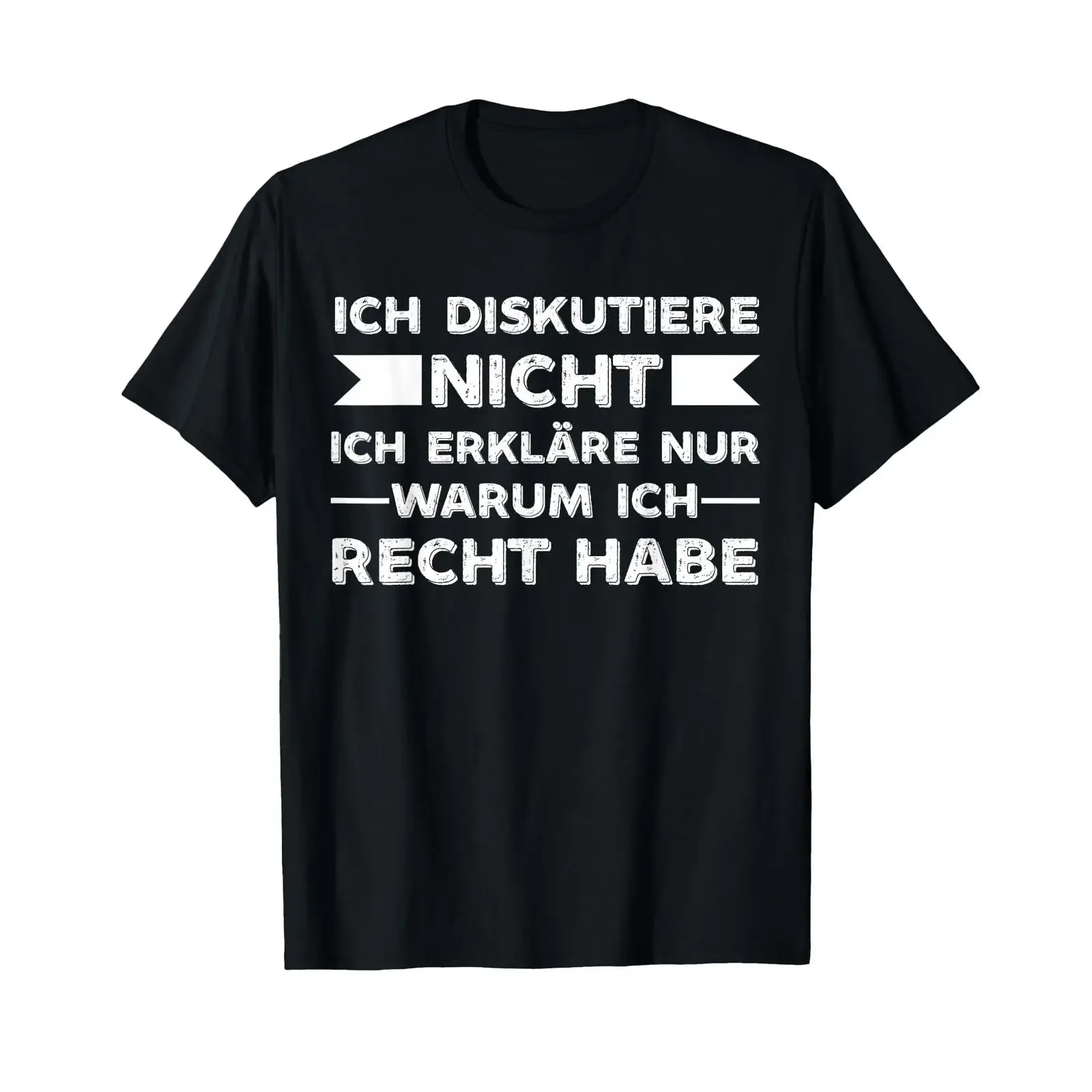 T shirt with German text I don't discuss only explain why I'm right black vintage Washed Slightly Stylish Breathable