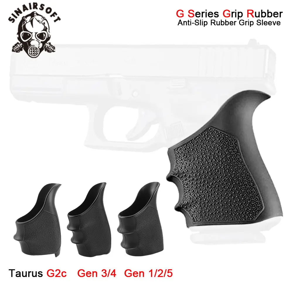 Sinairsoft Tactical Anti-Slip Rubber Grip Sleeve Compatible Glock17 19 Or 19 23 Or Taurus G2c For Hunting Paintball Accessories