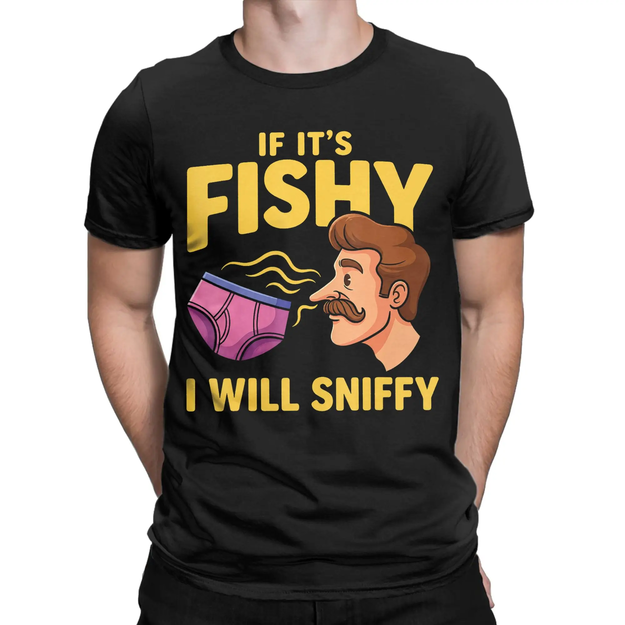Men Women Graphic Printed If It's Fishy I Will Sniffy Funny Embarrasing  T Shirt Tee Pure Cotton  T-shirts Clothing