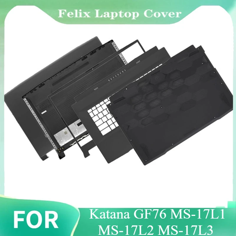 

New Replace Laptop Screen Back Cover For Katana GF76 MS-17L1 MS-17L2 MS-17L3 Front Frame Palmrest Upper Bottom Base Case Hinges