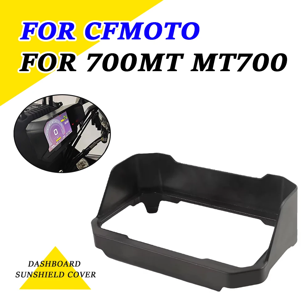 For CFMOTO 700 MT 700MT 2024 2025 Motorcycle Accessories Dashboard Sunshield Cover Speedometer Screen Anti-glare Protective Trim