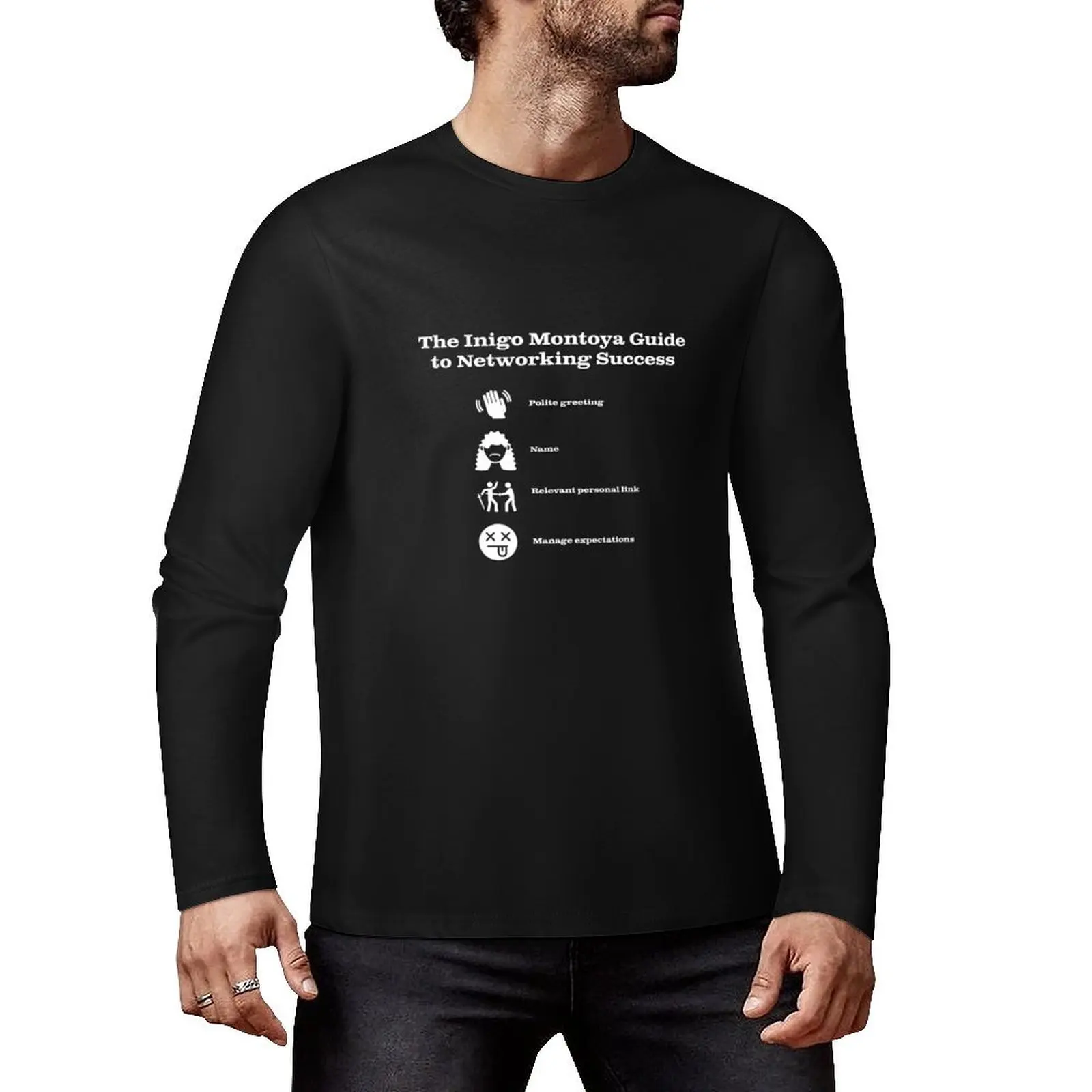 Inigo Montoya: Guide to Networking Success Long T-Shirt Oversized t-shirt oversized t shirt custom t shirts tshirts for men