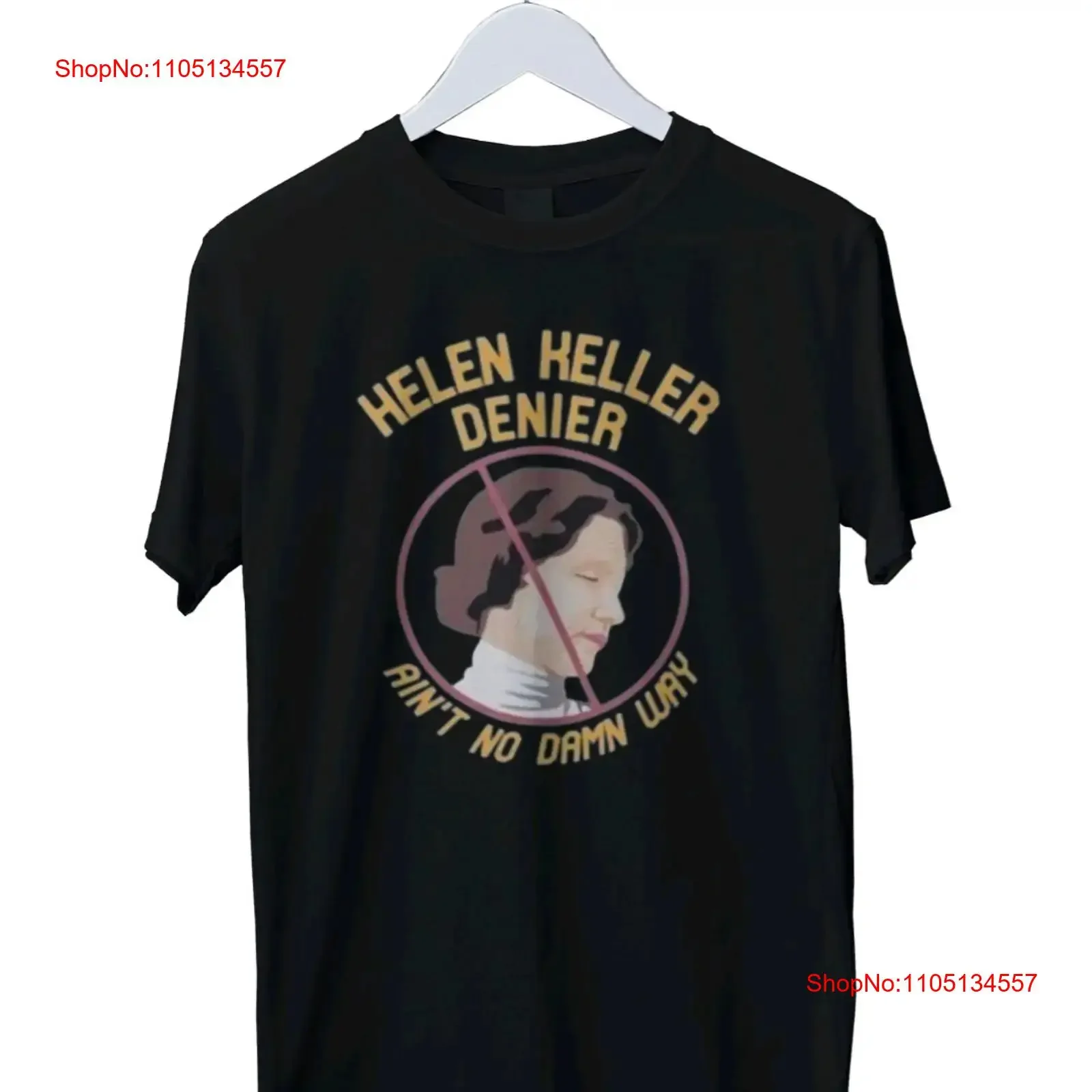 Helen Heller Denier Ain't No Damn Way Mens T Shirt S M L XL234XL vintage Washed Stylish Versatile designer clothes fashion