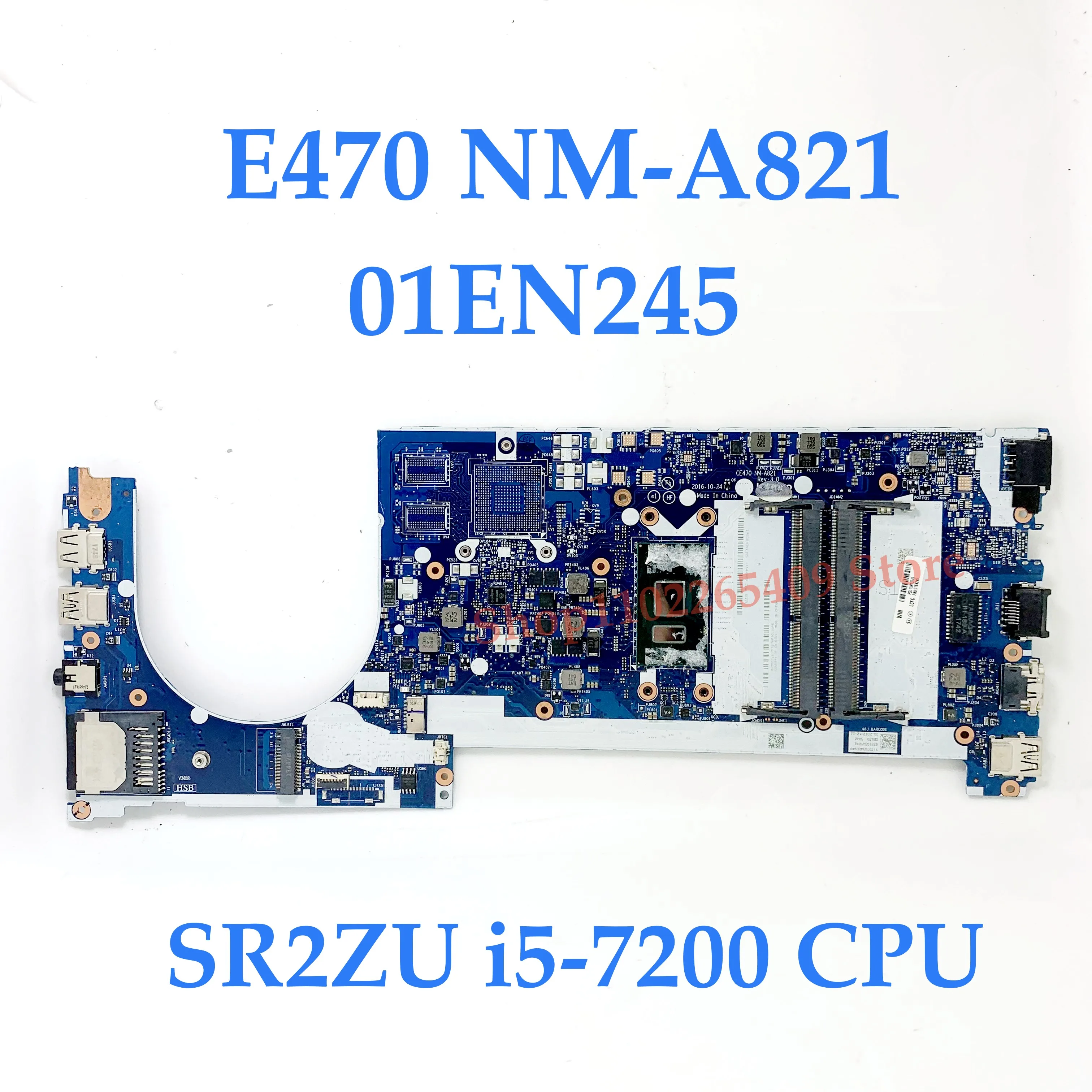 

Mainboard CE470 NM-A821 For Lenovo Thinkpad E470 Laptop Motherboard With SR2ZU i5-7200 CPU FRU: 01EN245 100% Full Working Well