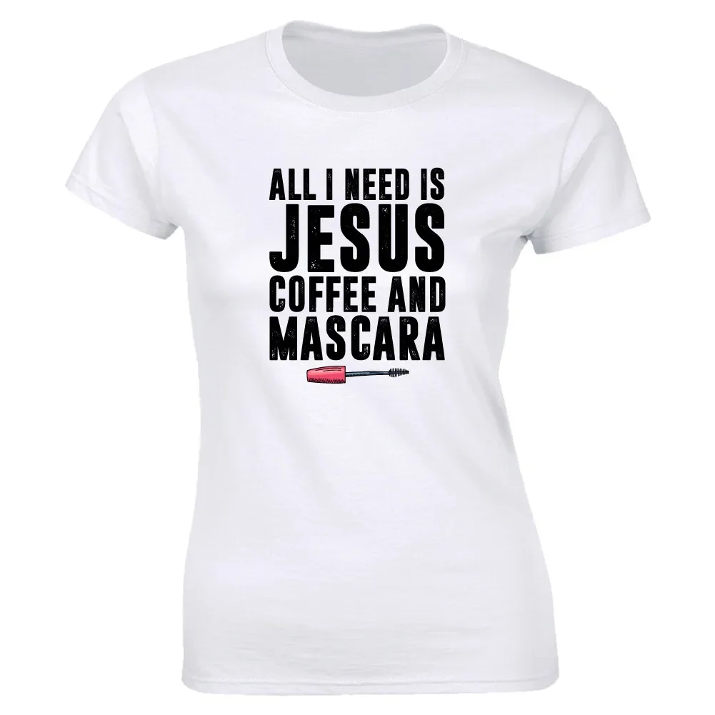 All I Need Is Jesus Coffee Mascara T-Shirt for Women Funny Makeup Shirt