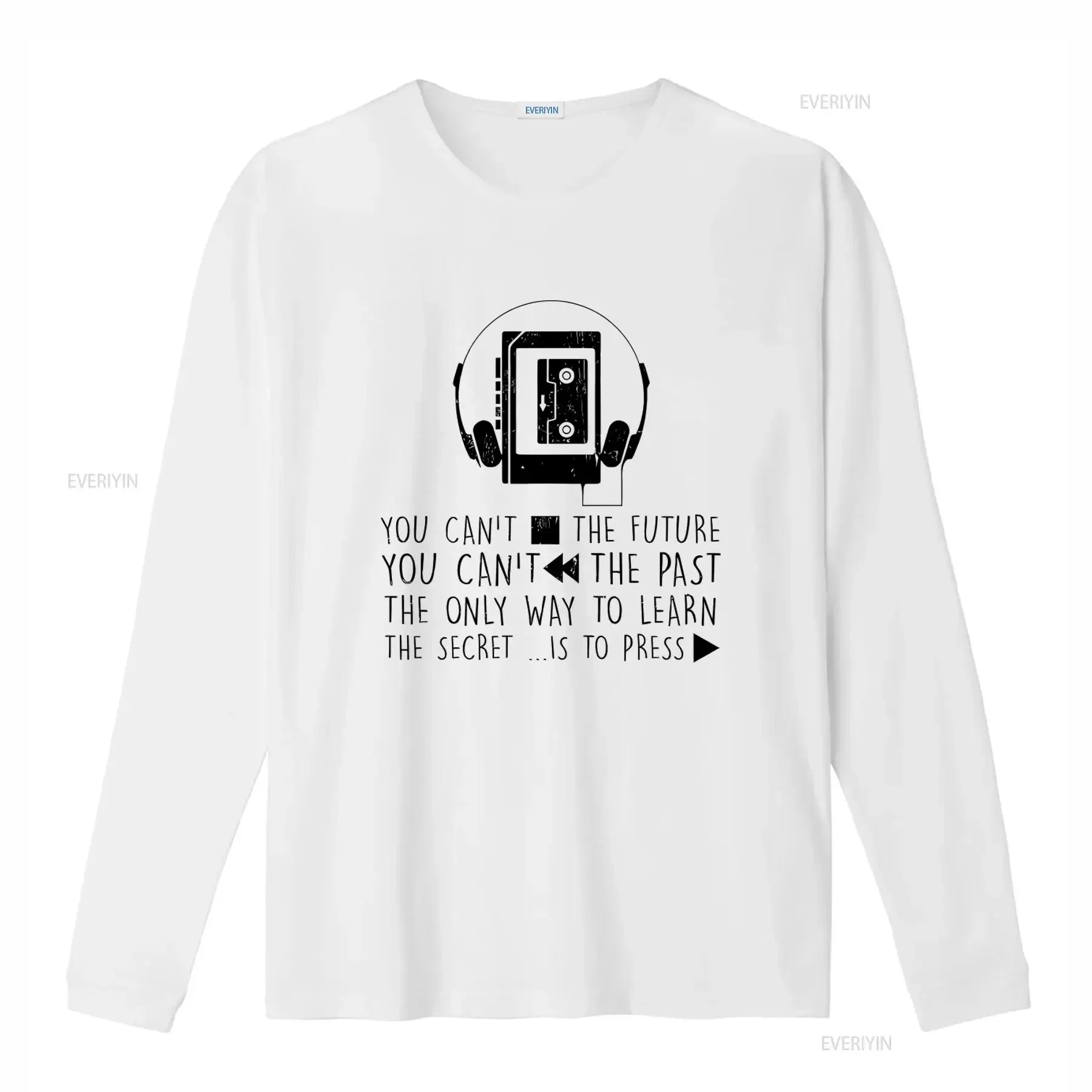Retro Walkman Headphones Tape Cassette Quote T Shirt You Can't Fast Forward Future or Rewind Past Press Play to Learn Secret