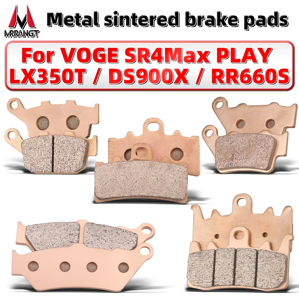 MRRANGT Metal Sintered Brake Pads Fit For Voge SR4 Max PLAY LX350T DS900X RR660S Scooter Motorcycle Front Rear Set Accessories