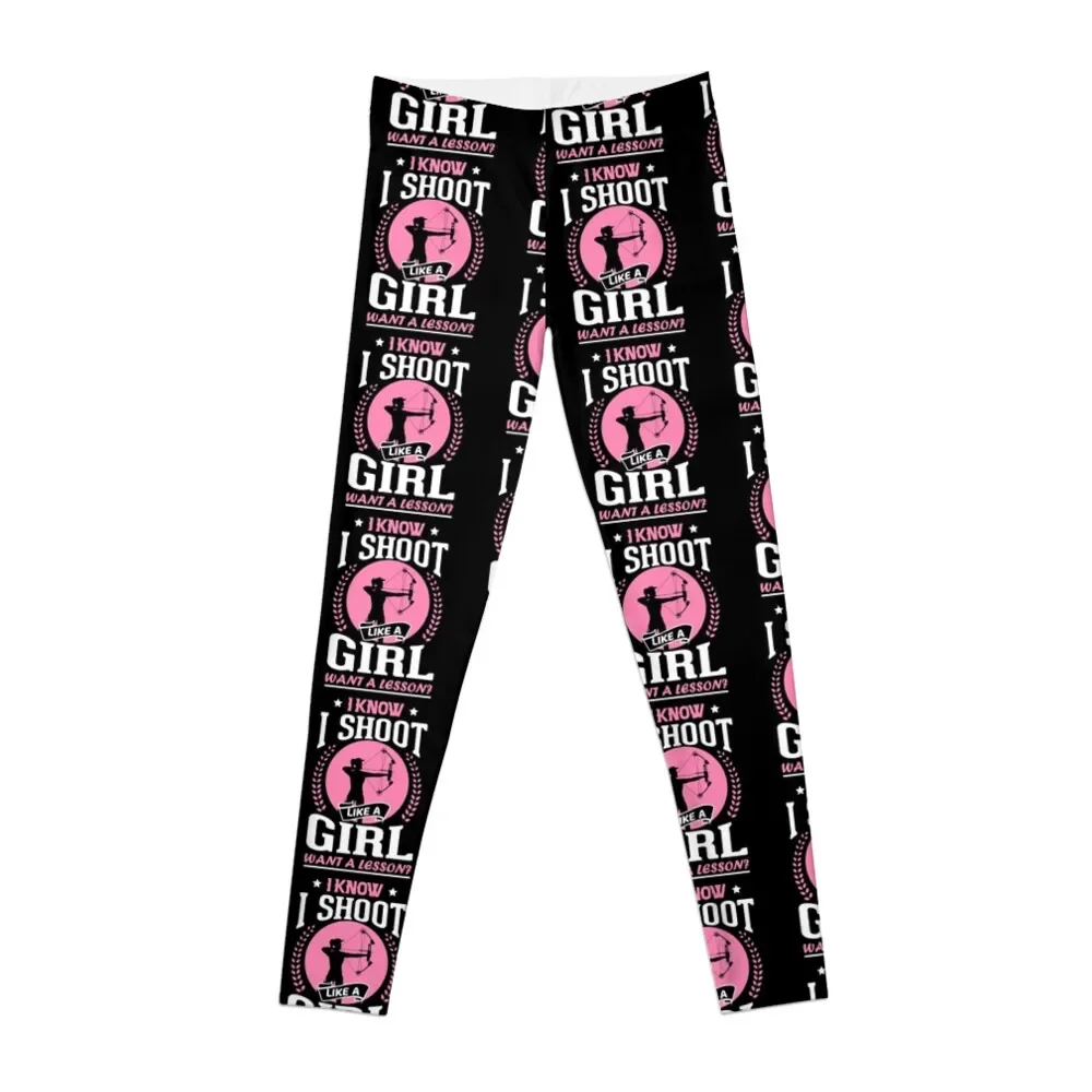 I know I Shoot Like a Girl Want a Lesson Leggings Sports pants woman harem pants sporty woman push up Womens Leggings