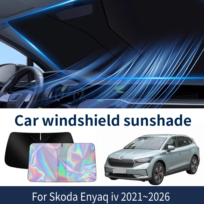 

Front Windshield Sunshade For Skoda Enyaq iv 2021~2026 2025 2024 2023 Car Sun Visor Heat Insulation Summer Cooling Accessories