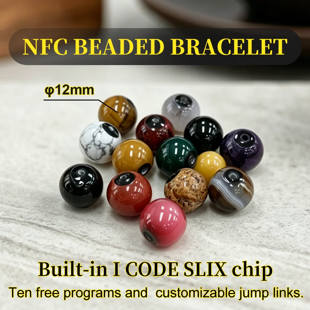 NFC Smart Beads 12mm ICODE SLIX Chip Tap to Share VCard URL WiFi Rewritable Programmable Tag for DIY Jewelry Bracelet Necklace
