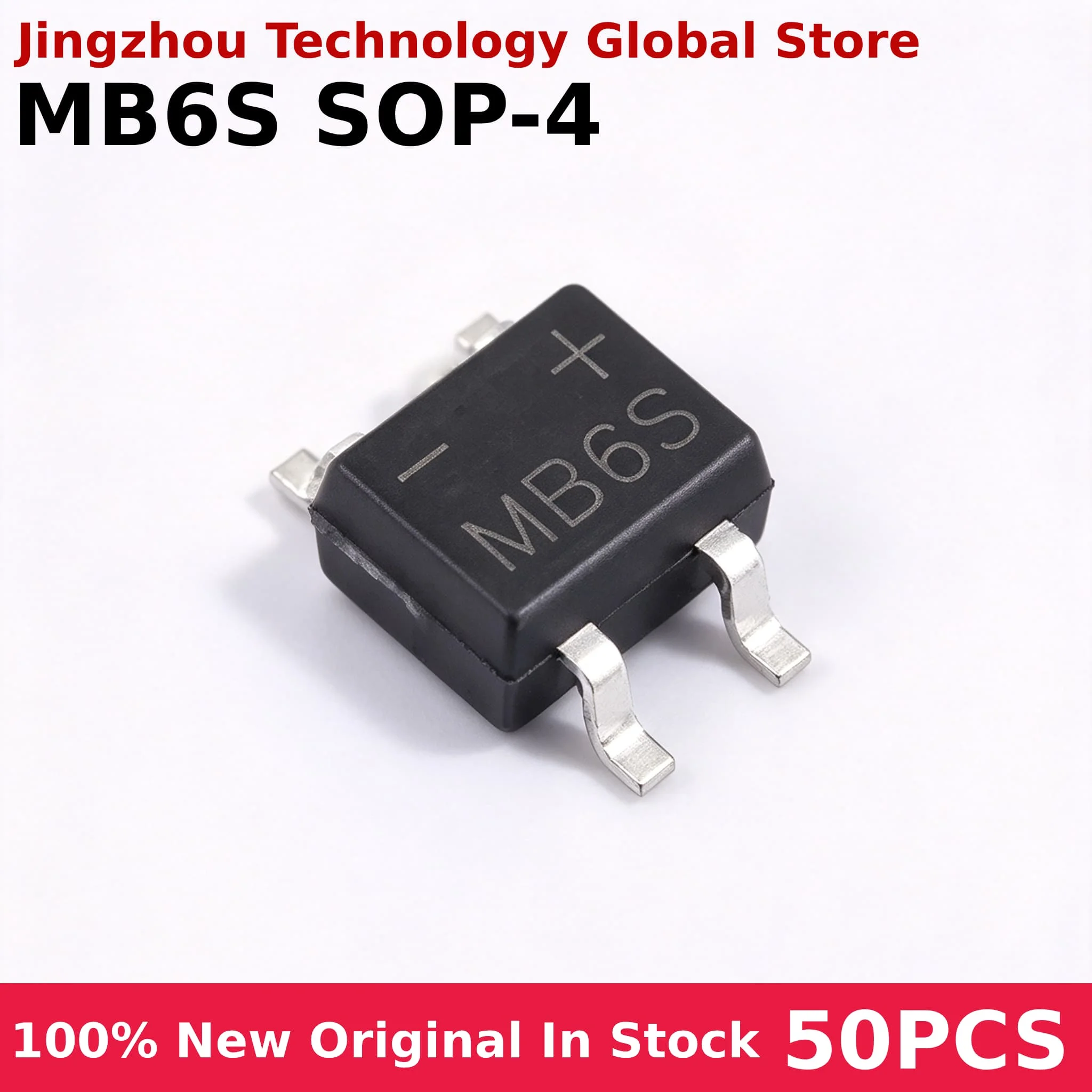 50PCS MB6S SOP-4 0.5A 600V Single Phases Diode Rectifier Bridge﻿ 100% New Wholesale