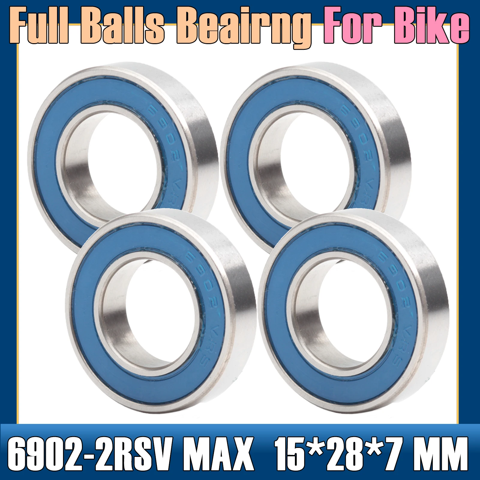 6902 VRS MAX Bearings 15*28*7mm ( 4 PCS ) Bike Pivot  Chrome Steel Blue Sealed with Grease 6902LLU Cart Full Balls Bearing