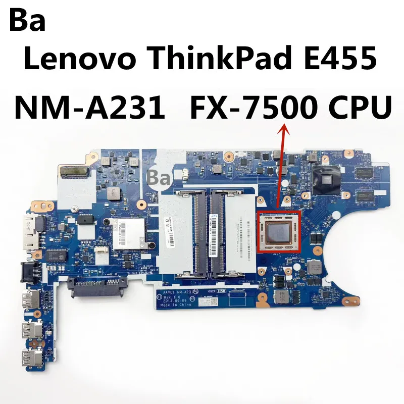 

For Lenovo ThinkPad E455 Laptop motherboard NM-A231 with FX-7500 CPU 100% Tested Fully Work