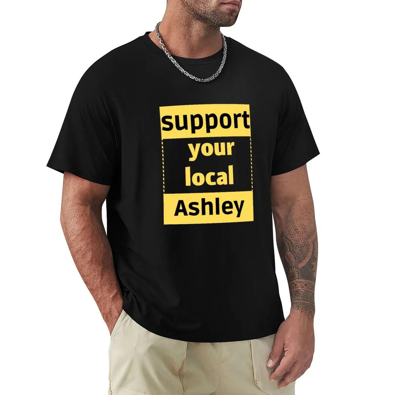 funny support Ashley T-Shirt man t shirts for men T-Shirt