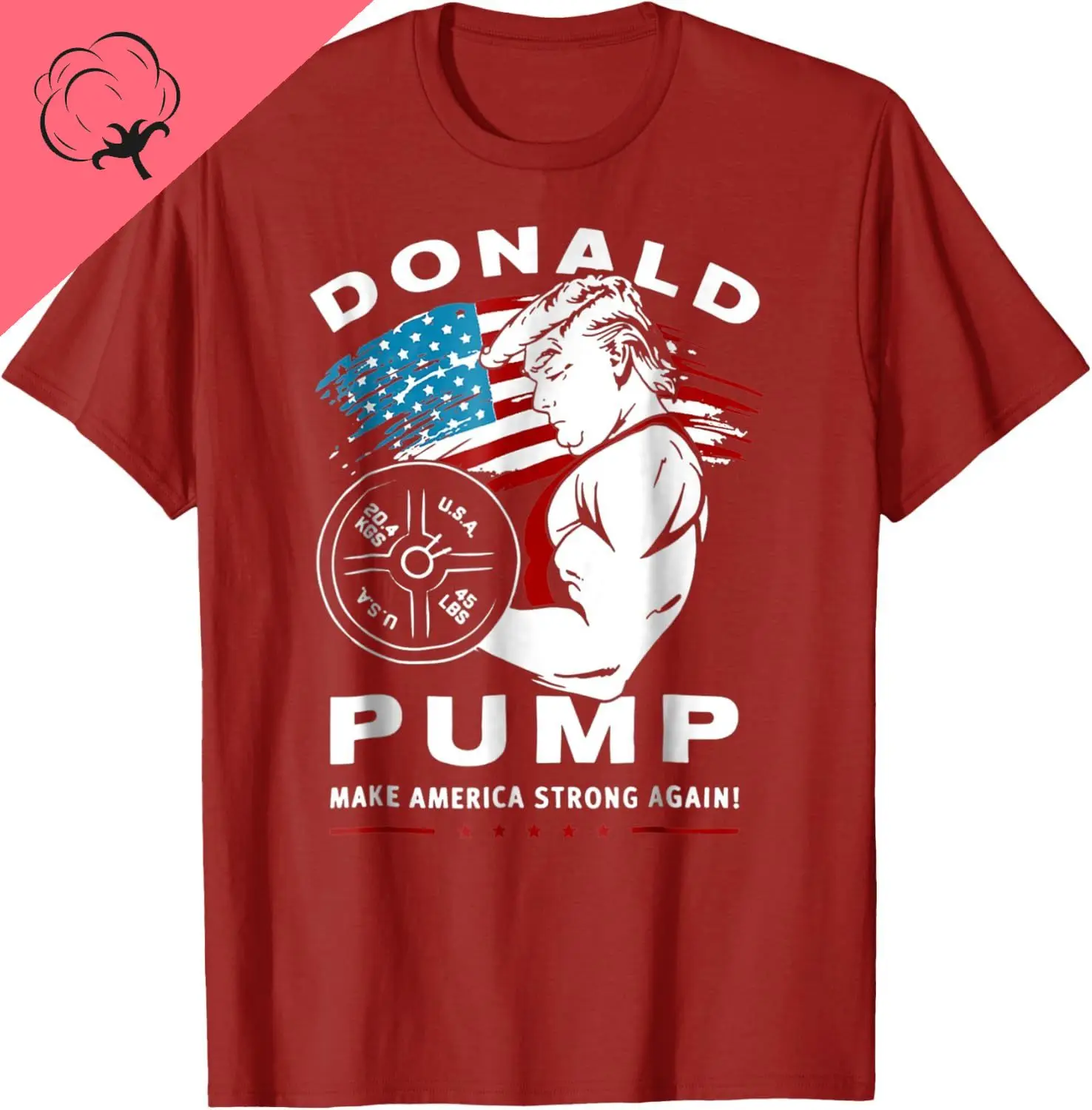 Donald Trump Made America Strong Again T-Shirt Funny Graphic T Shirts Custom Printed Graphic T Shirts Mens T Shirt Ropa Hombre