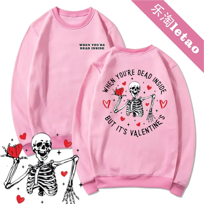 

New Halloween Hoody When You're Dead Inside But It's Valentine's Day Hoodies Funny Dance Santa Claus Skeleton Skull Pullovers