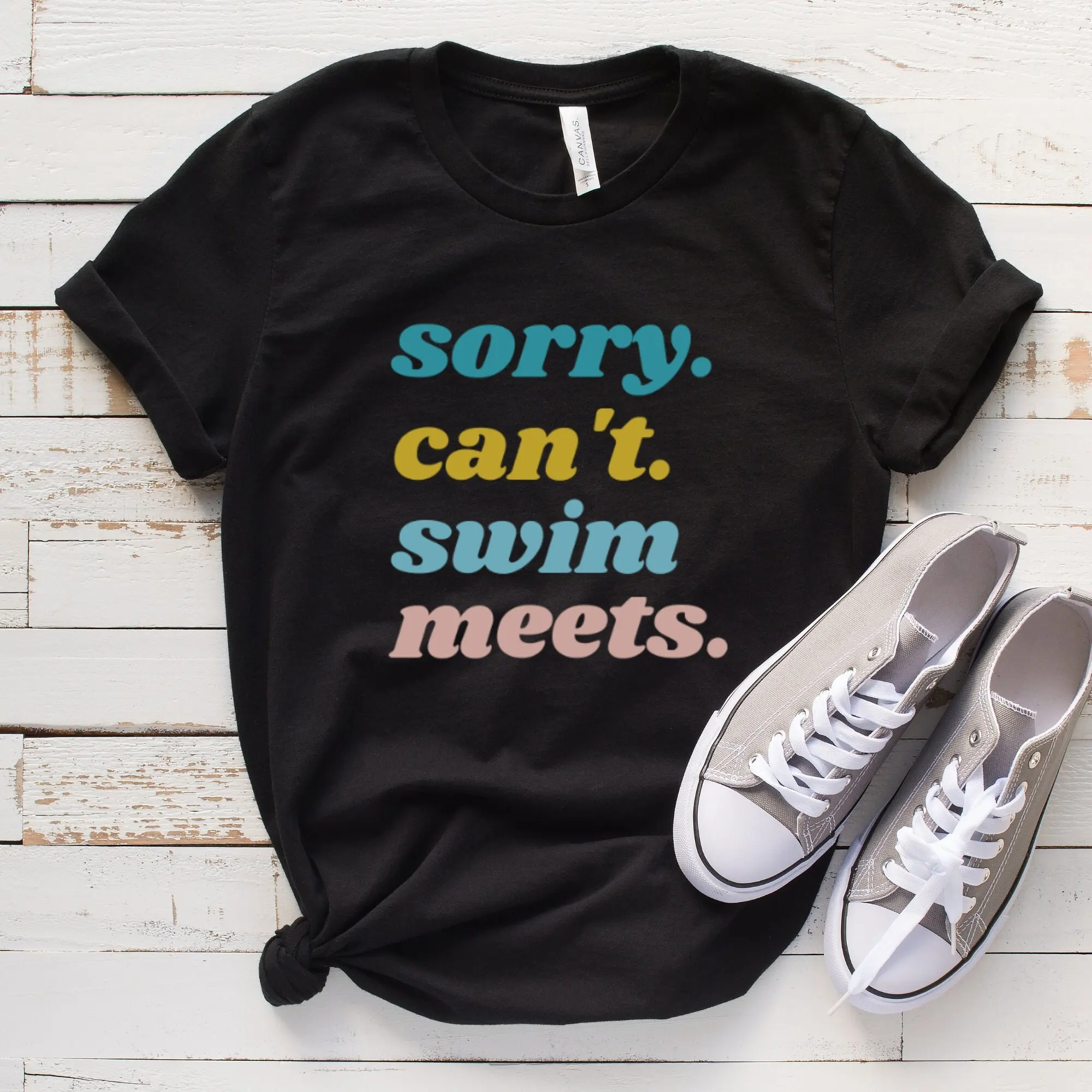 Sorry Can'T Swim Meets T Shirt Swimmer Mom Swimming Outfit Of