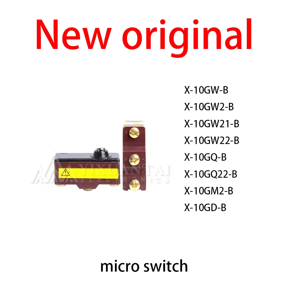 1Pcs/Lot New original X-10GW-B X-10GW2-B X-10GW21-B X-10GW22-B X-10GQ-B X-10GQ22-B X-10GM2-B X-10GD-B micro switch